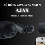 CAMERA AN NINH AJAX - GIẢI PHÁP CAMERA QUAN SÁT TÍCH HỢP NHẬN DIỆN AI 