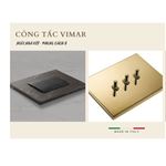 CHỌN CHẤT LIỆU BỀ MẶT CÔNG TẮC VIMAR (MADE IN ITALY)